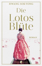 Hwang Sok-yong - Die Lotosblüte
