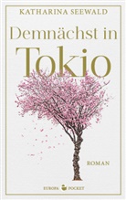 Katharina Seewald - Demnächst in Tokio