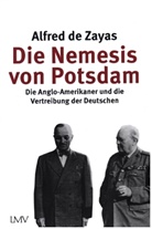 Alfred de Zayas, Alfred de Zayas - Die Nemesis von Potsdam