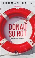 Thomas Baum - Donau so rot