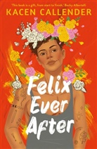 Kacen Callender - Felix Ever After