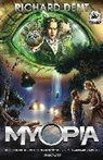 Richard Dent, Ed Greenwood, James Jacobs, Richard Dent, Anthony Marques, James Jacobs... - MYOPIA