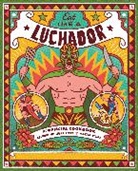Legends of Lucha Libre, Legends of Lucha Libre, Mónica Ochoa, Monica (COR)/ Ochoa Ochoa - Eat Like a Luchador