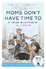 Zibby Owens - Moms Don't Have Time to: A Quarantine Anthology