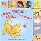 Alyssa Satin Capucilli, Capucilli Alyssa Satin, Pat Schories, Schories Pat - Hello, Biscuit! Hello, Friends! Tabbed Board Book