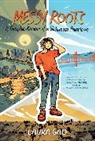 Laura Gao, Laura Gao - Messy Roots: A Graphic Memoir of a Wuhanese American