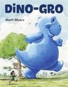 Matt Myers - Dino-Gro