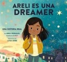 Areli Morales, Polo Orozco, Luisa Uribe, Luisa Uribe - Areli Es Una Dreamer (Areli Is a Dreamer Spanish Edition)
