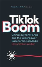 Chris Stokel-Walker - TikTok Boom