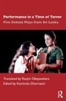 Kanchuka (University of Peradeniya Dharmasiri, Kanchuka Dharmasiri - Performance in a Time of Terror