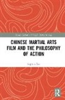 Stephen Teo, Teo Stephen - Chinese Martial Arts Film and the Philosophy of Action