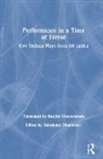 Kanchuka (University of Peradeniya Dharmasiri, Kanchuka Dharmasiri - Performance in a Time of Terror