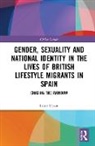 Laura Dixon, Laura (Liverpool John Moores University Dixon, Dixon Laura - Gender, Sexuality National Identity in Lives of British Lifestyle