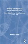 Jennifer Gottschalk - Writing Strategies for Talent Development