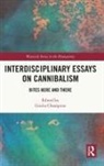 Giulia Champion, Giulia Champion - Interdisciplinary Essays on Cannibalism