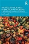 Susi Ferrarello, Susi (California State University Ferrarello, Susi (Saybrook University Ferrarello, Ferrarello Susi - Role of Bioethics in Emotional Problems