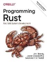 Jim Blandy, Blandy Jim, Leonora F. S. Tindall, Jason Orendorff, Leonora F.s. Tindall - Programming Rust