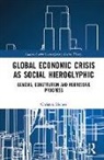 Christos Memos, Christos (Abertay University Memos, Memos Christos - Global Economic Crisis As Social Hieroglyphic