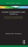 Masudul Alam Choudhury, Masudul Alam Choudhury - Islamic Economics and Covid-19