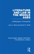 John A Alford, John A. Alford, John A. Seniff Alford, Dennis P Seniff, Dennis P. Seniff - Literature and Law in the Middle Ages