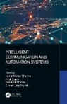 Akhil Gupta, Bandana Sharma, Kamal (Lovely Professional University Sharma, Kamal Kumar Sharma, Kamal Kumar (Lovely Professional Universit Sharma, Suman Lata Tripathi... - Intelligent Communication and Automation Systems