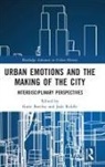 Katie (University of Adelaide Barclay, Jade Riddle, Katie Barclay, Barclay Katie, Jade Riddle - Urban Emotions and the Making of the City