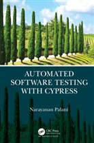 Narayan Palani, Narayanan Palani - Automated Software Testing With Cypress