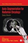 Mark J. Gooding, Gregory C. Sharp, Jinzhong Yang, Jinzhong Sharp Yang, Mark Gooding, Mark J Gooding... - Auto-Segmentation for Radiation Oncology