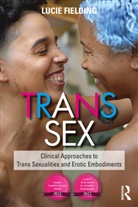 Lucie Fielding, Lucie Fielding - Trans Sex
