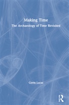 Gavin Lucas, Gavin (University of Iceland Lucas, Lucas Gavin - Making Time