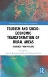 Joanna Kosmaczewska, Joanna Poczta Kosmaczewska, Walenty Poczta, Joanna Kosmaczewska, Walenty Poczta - Tourism and Socio-Economic Transformation of Rural Areas
