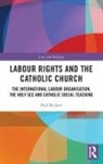 Paul Beckett, Beckett Paul - Labour Rights and the Catholic Church