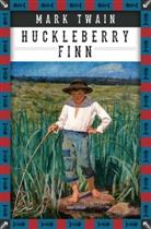 Mark Twain - Mark Twain, Die Abenteuer des Huckleberry Finn