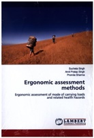 Promila Sharma, Amit Pratap Singh, Sucheta Singh - Ergonomic assessment methods