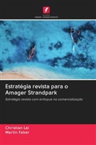 Martin Faber, Christian Lai - Estratégia revista para o Amager Strandpark