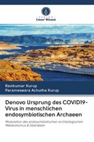 Parameswara Achutha Kurup, Ravikuma Kurup, Ravikumar Kurup - Denovo Ursprung des COVID19-Virus in menschlichen endosymbiotischen Archaeen