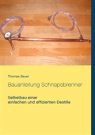 Thomas Bauer - Bauanleitung Schnapsbrenner