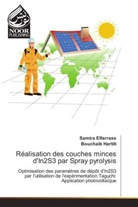 Samira Elfarrass, Bouchaib Hartiti - Réalisation des couches minces d'In2S3 par Spray pyrolysis