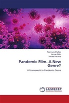 Azman Bidin, Vimala Perumal, Rasmuna Shafiee - Pandemic Film. A New Genre?