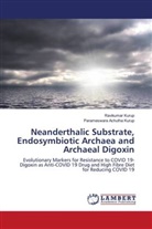 Parameswara Achutha Kurup, Ravikumar Kurup - Neanderthalic Substrate, Endosymbiotic Archaea and Archaeal Digoxin