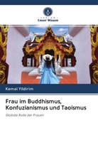 Kemal Yildirim - Frau im Buddhismus, Konfuzianismus und Taoismus