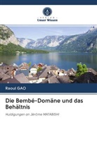 Raoul GAO - Die Bembé-Domäne und das Behältnis