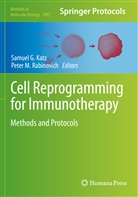 Samue G Katz, Samuel G Katz, Samuel G. Katz, M Rabinovich, M Rabinovich, Peter M. Rabinovich - Cell Reprogramming for Immunotherapy