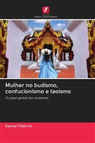 Kemal Yildirim - Mulher no budismo, confucionismo e taoísmo