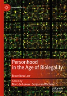 Mar de Leeuw, Marc de Leeuw, van Wichelen, van Wichelen, Sonja van Wichelen, Sonja van Wichelen - Personhood in the Age of Biolegality