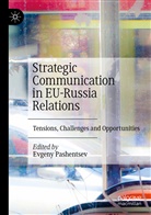Evgen Pashentsev, Evgeny Pashentsev - Strategic Communication in EU-Russia Relations