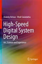 Anatol Belous, Anatoly Belous, Vitali Saladukha - High-Speed Digital System Design