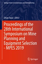 Erka Topal, Erkan Topal - Proceedings of the 28th International Symposium on Mine Planning and Equipment Selection - MPES 2019