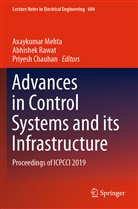 Priyesh Chauhan, Axaykumar Mehta, Abhishe Rawat, Abhishek Rawat - Advances in Control Systems and its Infrastructure