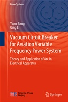 Yua Jiang, Yuan Jiang, Qing Li - Vacuum Circuit Breaker for Aviation Variable Frequency Power System